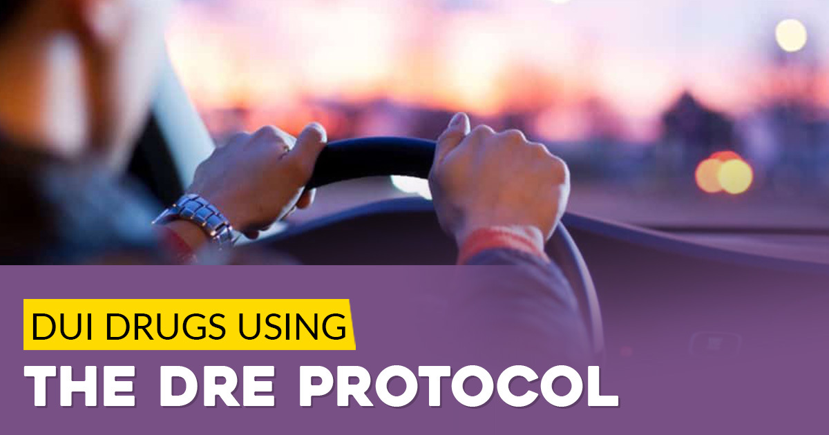 Are the Police Qualified to Charge you with DUI Drugs using the DRE Protocol?