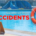 Swimming Pool Accidents
