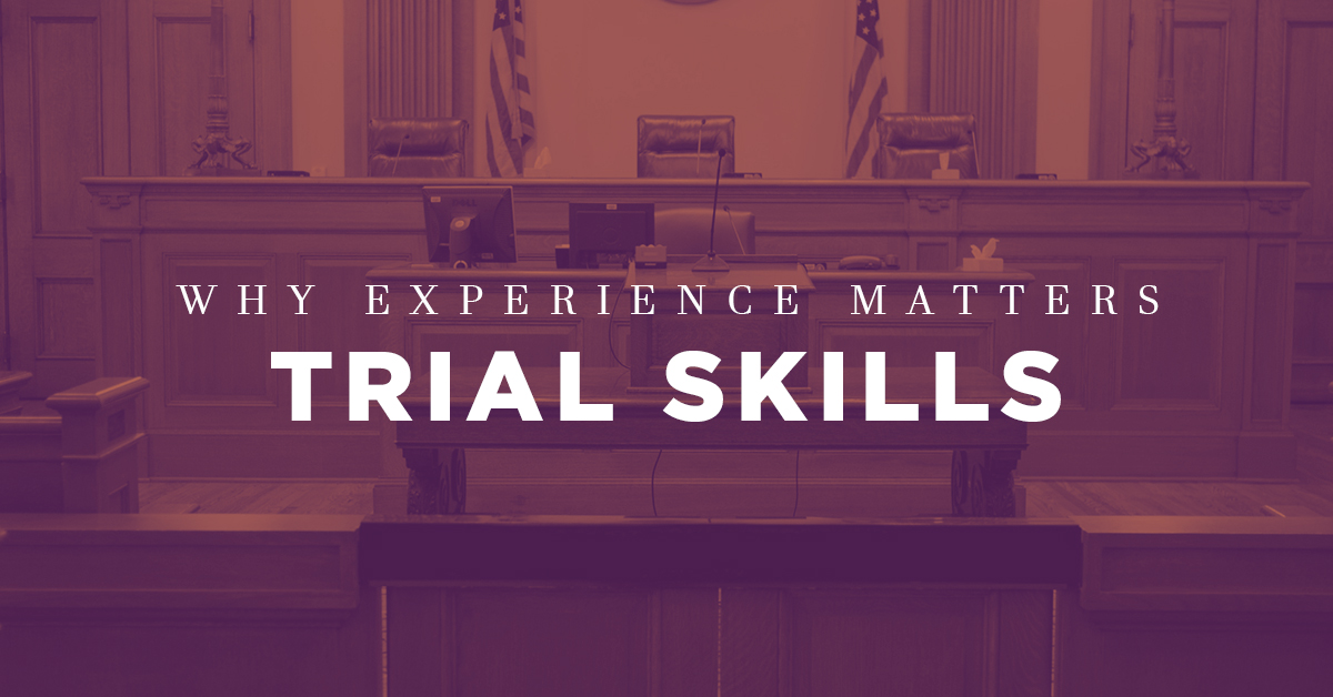 Why Experience Matters: Trial Skills