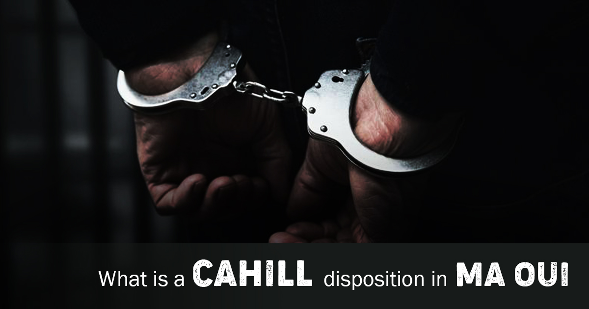 What is a Cahill Disposition in MA OUI